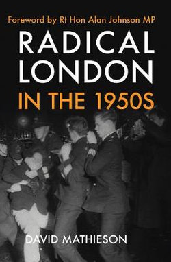 Radical London in The 1950s