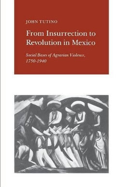 From Insurrection to Revolution in Mexico