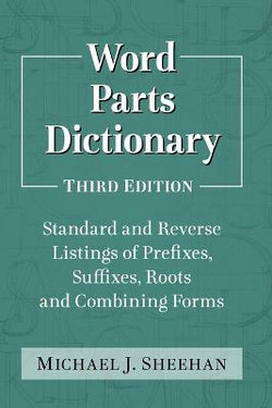 Word Parts Dictionary 3ed