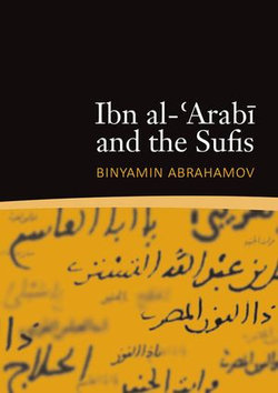 Ibn al-'Arabi and the Sufis