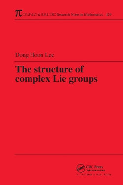 The Structure of Complex Lie Groups