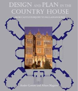 Design and Plan in the Country House