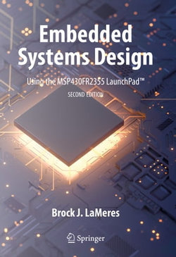 Embedded Systems Design using the MSP430FR2355 LaunchPad™