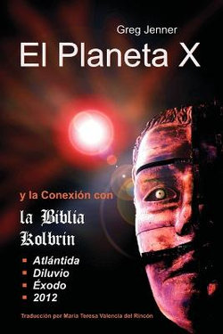 El Planeta X y La Conexion Con La Biblia Kolbrin