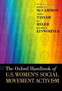 The Oxford Handbook of U. S. Women's Social Movement Activism