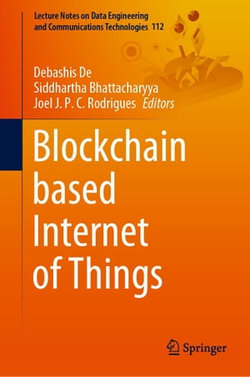 Blockchain based Internet of Things