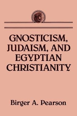 Gnosticism, Judaism, and Egyptian Christianity