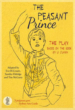 The Peasant Prince: the play