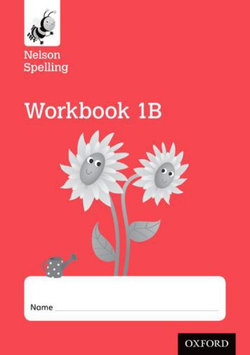 Nelson Spelling: Workbook 1B Year 1/P2 (Red Level) X10