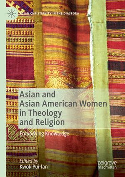 Asian and Asian American Women in Theology and Religion