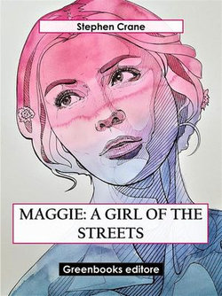 Maggie: A Girl of the Streets