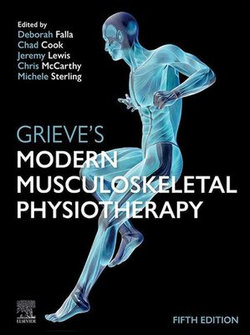 Grieve's Modern Musculoskeletal Physiotherapy