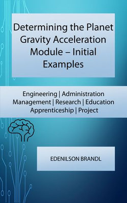 Determining the Planet Gravity Acceleration Module – Initial Examples