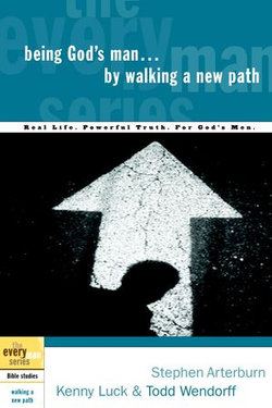 Being God's Man by Walking a New Path