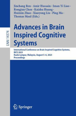 Advances in Brain Inspired Cognitive Systems