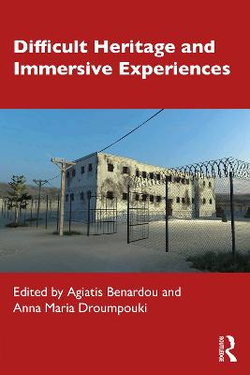 Difficult Heritage and Immersive Experiences