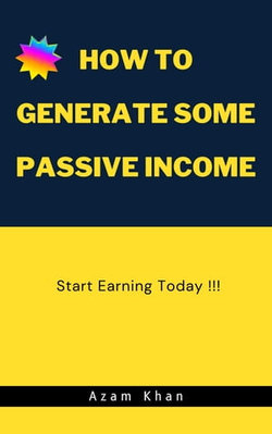 How to Generate Some Passive Income