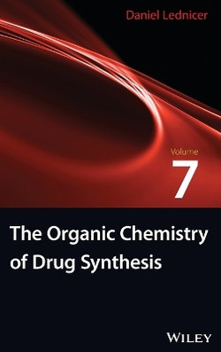 The Organic Chemistry of Drug Synthesis, Volume 7