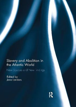 Slavery and Abolition in the Atlantic World