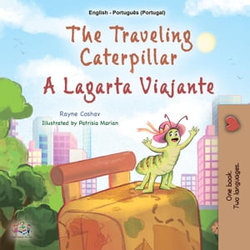 The Traveling Caterpillar A Lagarta Viajante