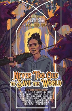 Never Too Old to Save the World