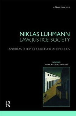 Niklas Luhmann: Law, Justice, Society