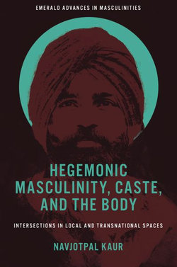 Hegemonic Masculinity, Caste, and the Body