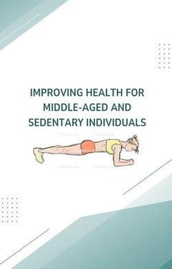 Improving Health for Middle-Aged and Sedentary Individuals