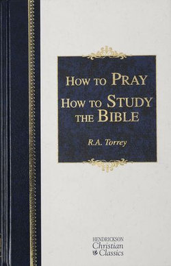 How to Pray and How to Study the Bible