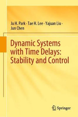 Dynamic Systems with Time Delays