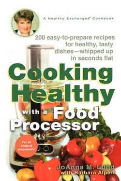 Cooking Healthy with a Food Processor