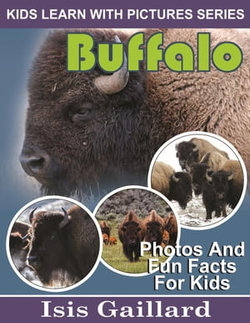 Buffalo Photos and Fun Facts for Kids