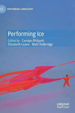 Performing Ice