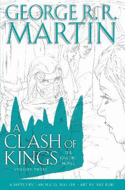 A Clash of Kings: Graphic Novel