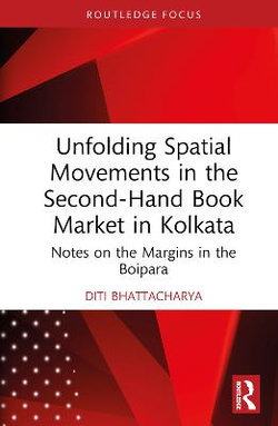 Unfolding Spatial Movements in the Second-Hand Book Market in Kolkata