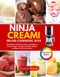 Ninja Creami Deluxe Cookbook 2024