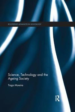 Science, Technology and the Ageing Society