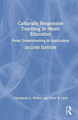 Culturally Responsive Teaching in Music Education