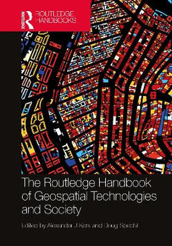 The Routledge Handbook of Geospatial Technologies and Society