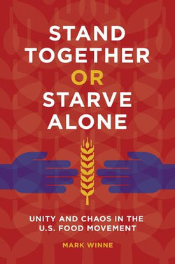 Stand Together or Starve Alone