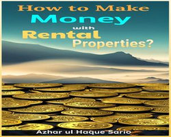 How to Make Money with Rental Properties?