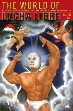 The World of Lucha Libre