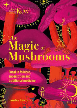 Kew - the Magic of Mushrooms