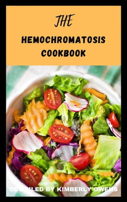 The Hemochromatosis Cookbook