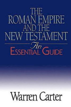 The Roman Empire and the New Testament