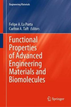 Functional Properties of Advanced Engineering Materials and Biomolecules