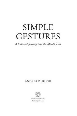 Simple Gestures: A Cultural Journey into the Middle East