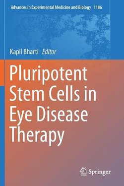 Pluripotent Stem Cells in Eye Disease Therapy