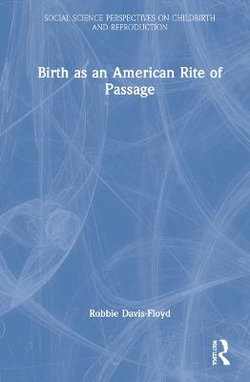 Birth as an American Rite of Passage