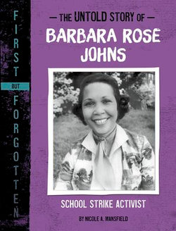 The Untold Story of Barbara Rose Johns